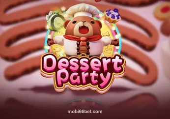 Dessert Party tại mobi66